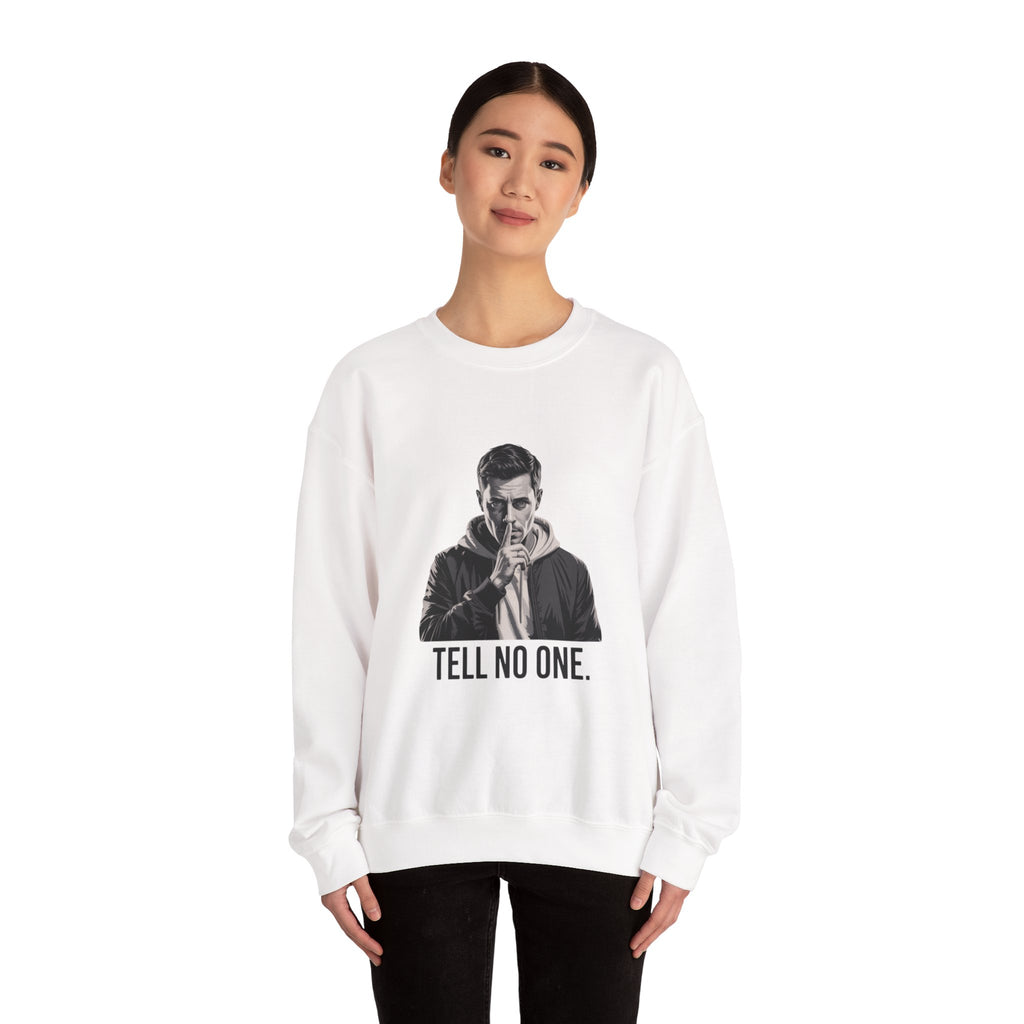 TELL NO ONE Unisex Crewneck Sweatshirt