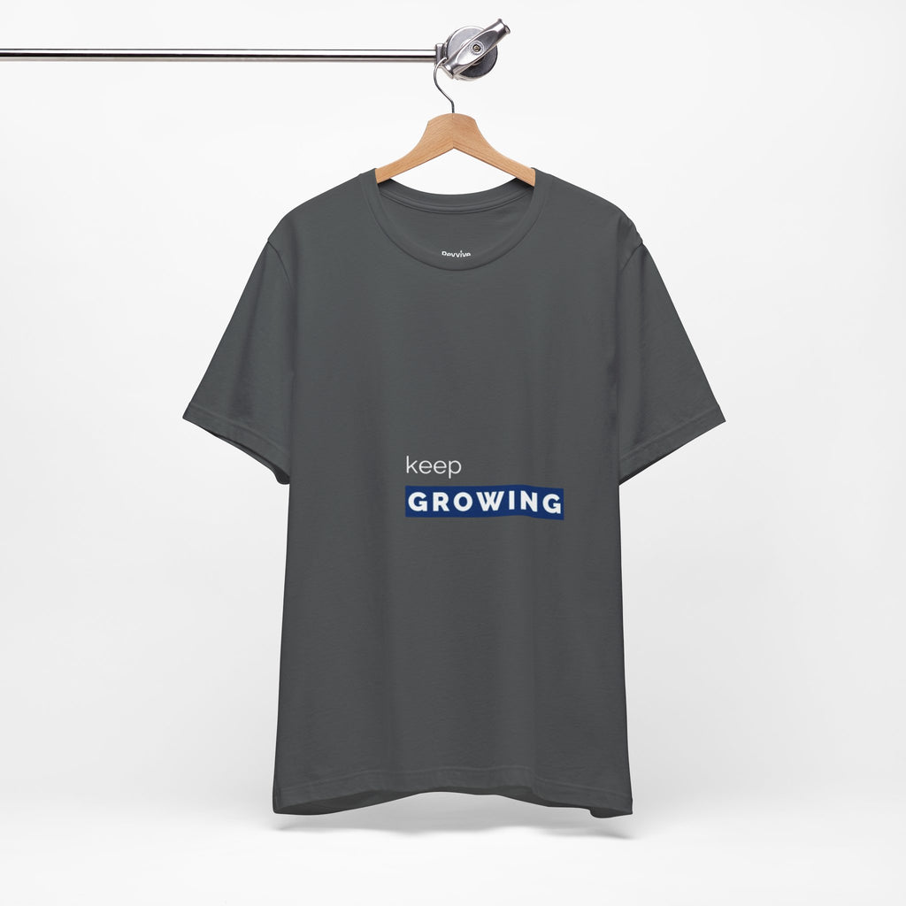 Keep Growing – Minimal Motivational T-Shirt