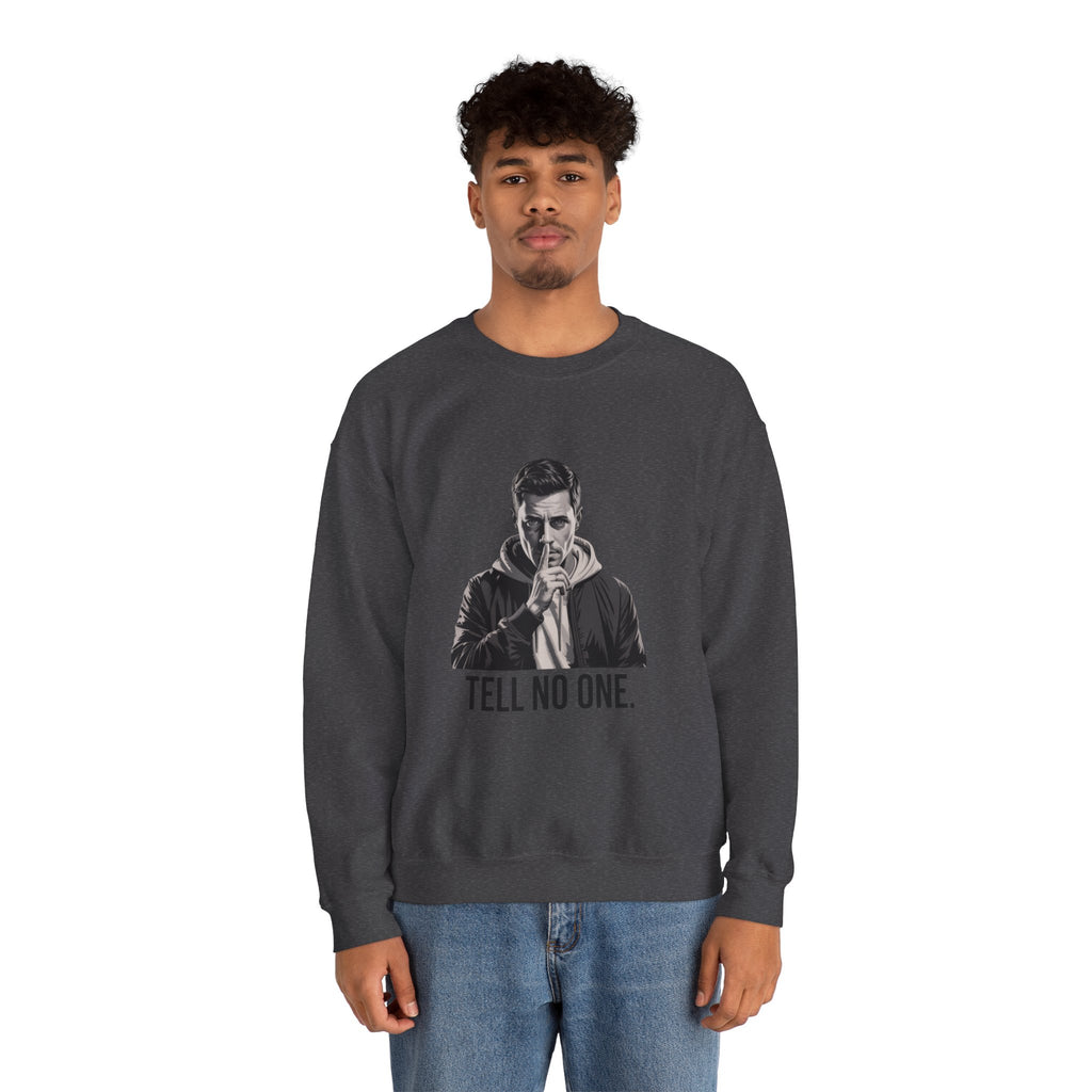 TELL NO ONE Unisex Crewneck Sweatshirt