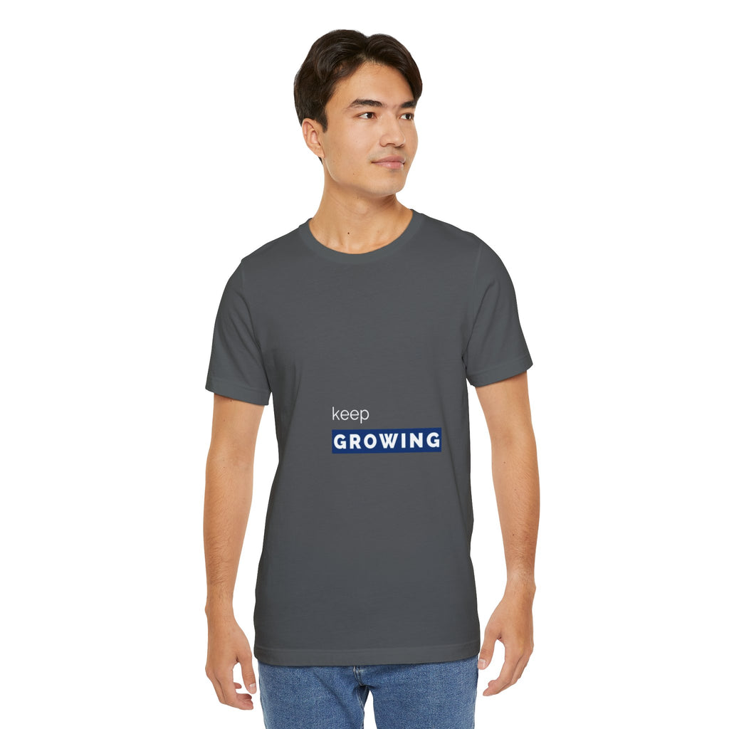 Keep Growing – Minimal Motivational T-Shirt