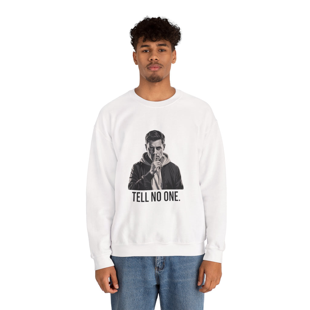 TELL NO ONE Unisex Crewneck Sweatshirt