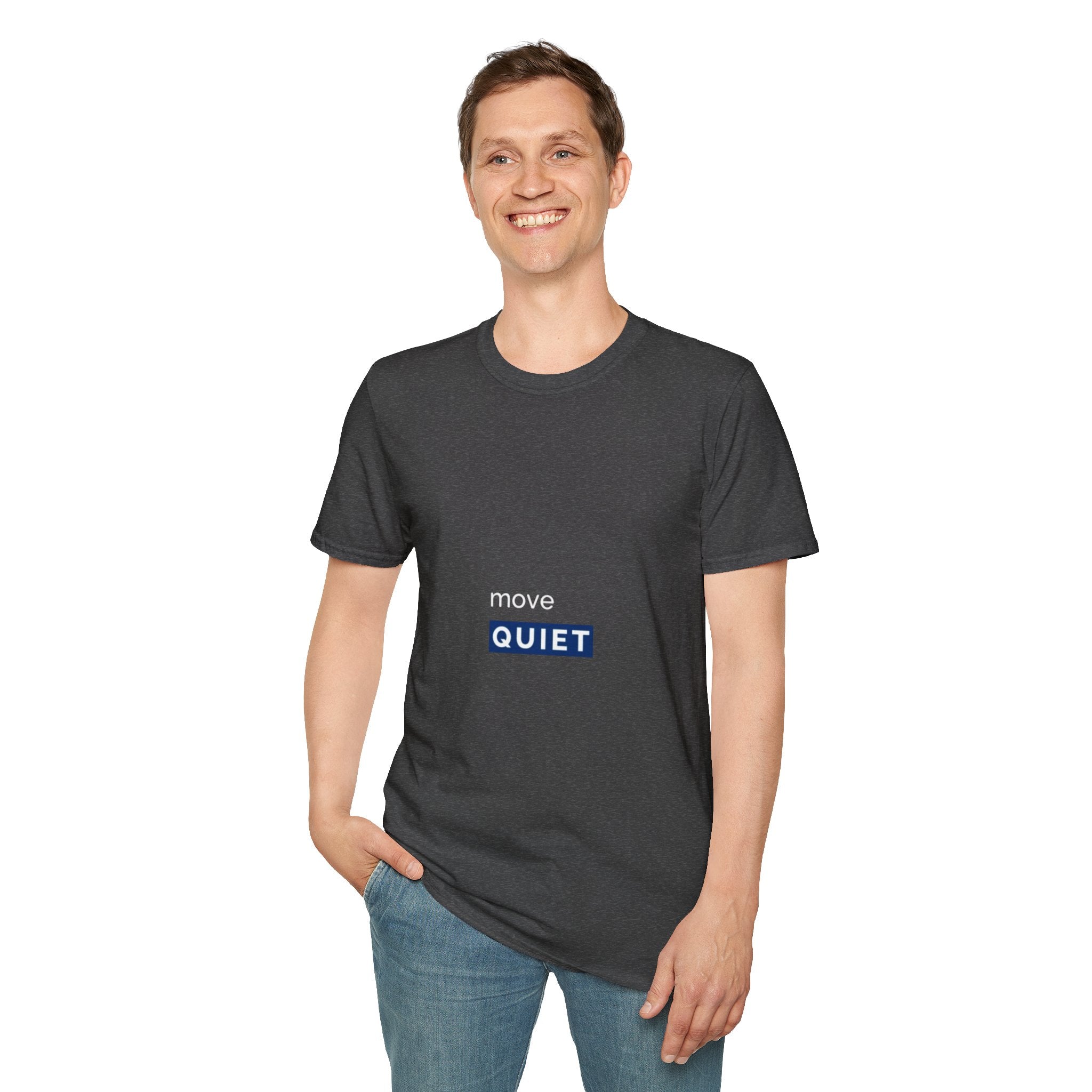 Move Quiet Minimalist T-Shirt