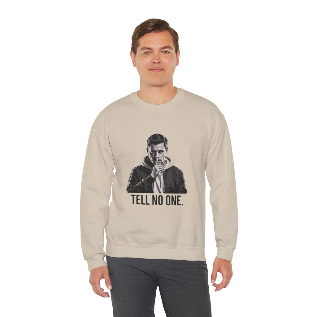 TELL NO ONE Unisex Crewneck Sweatshirt