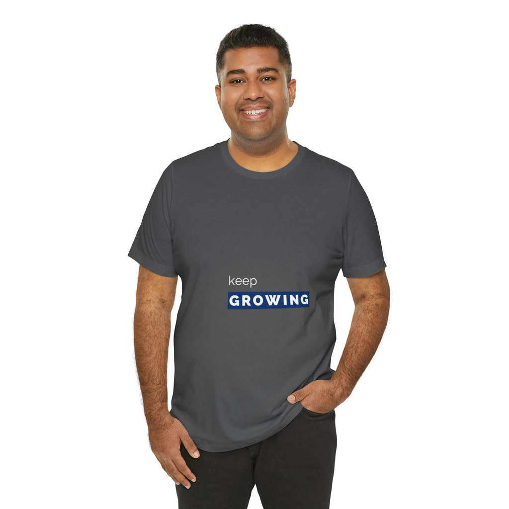 Keep Growing – Minimal Motivational T-Shirt