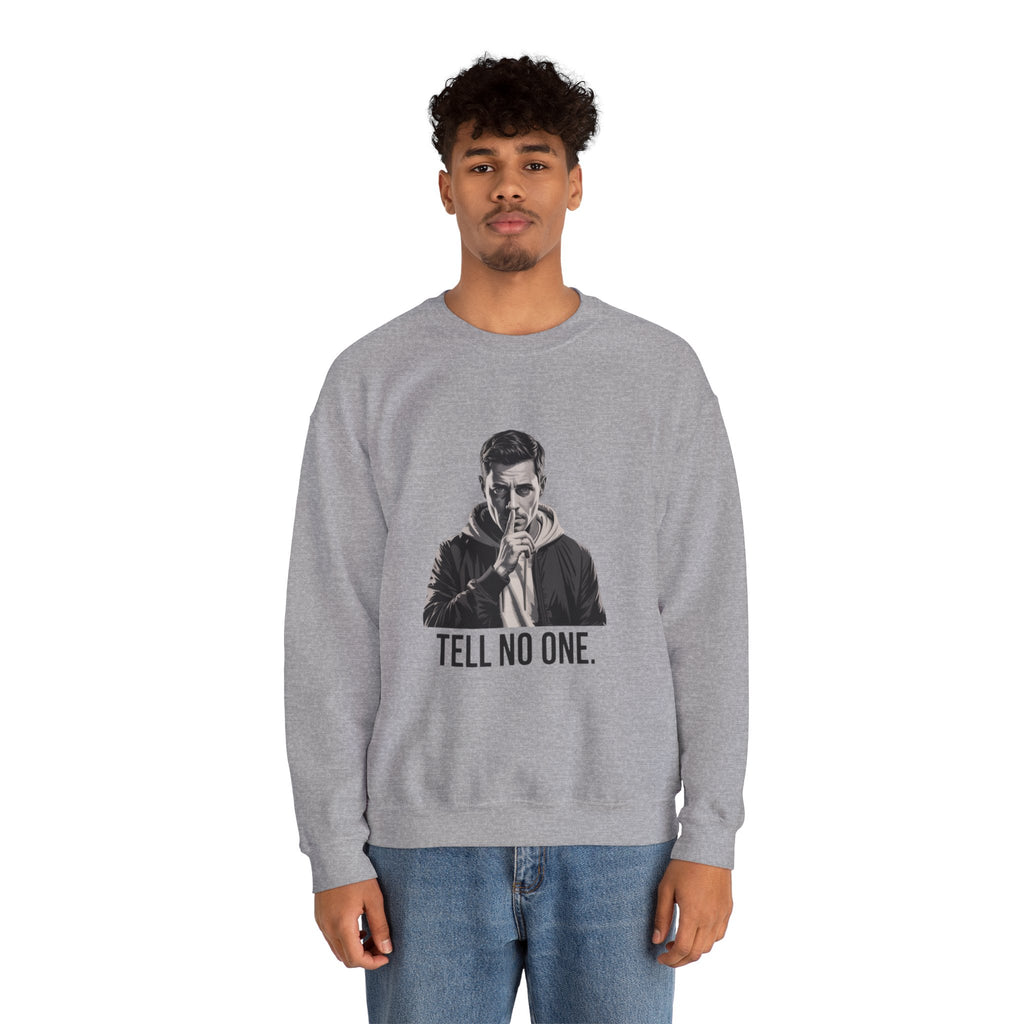 TELL NO ONE Unisex Crewneck Sweatshirt