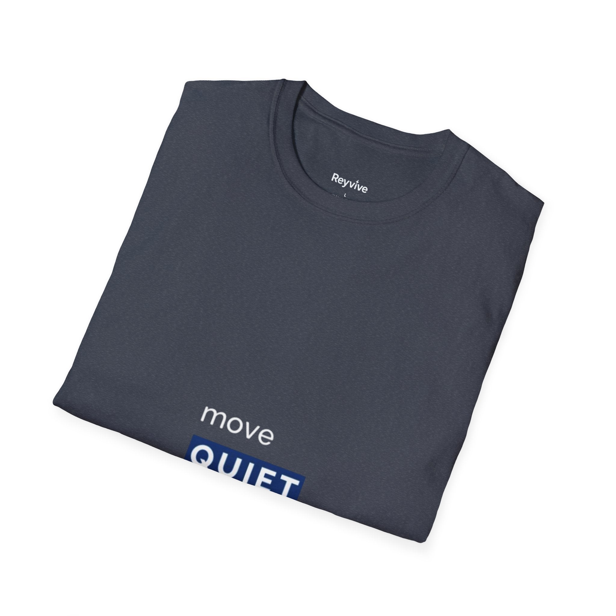 Move Quiet Minimalist T-Shirt