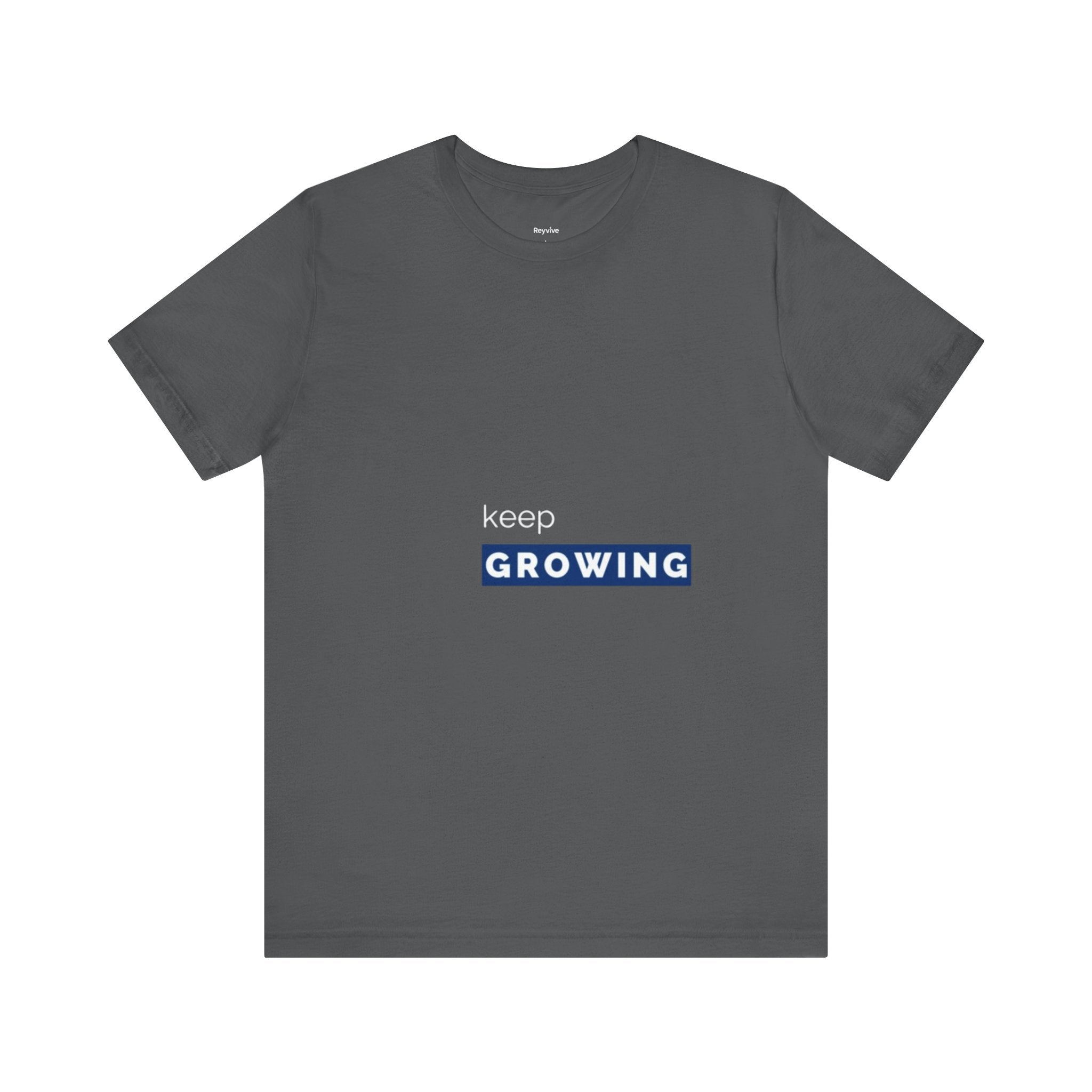 Keep Growing – Minimal Motivational T-Shirt