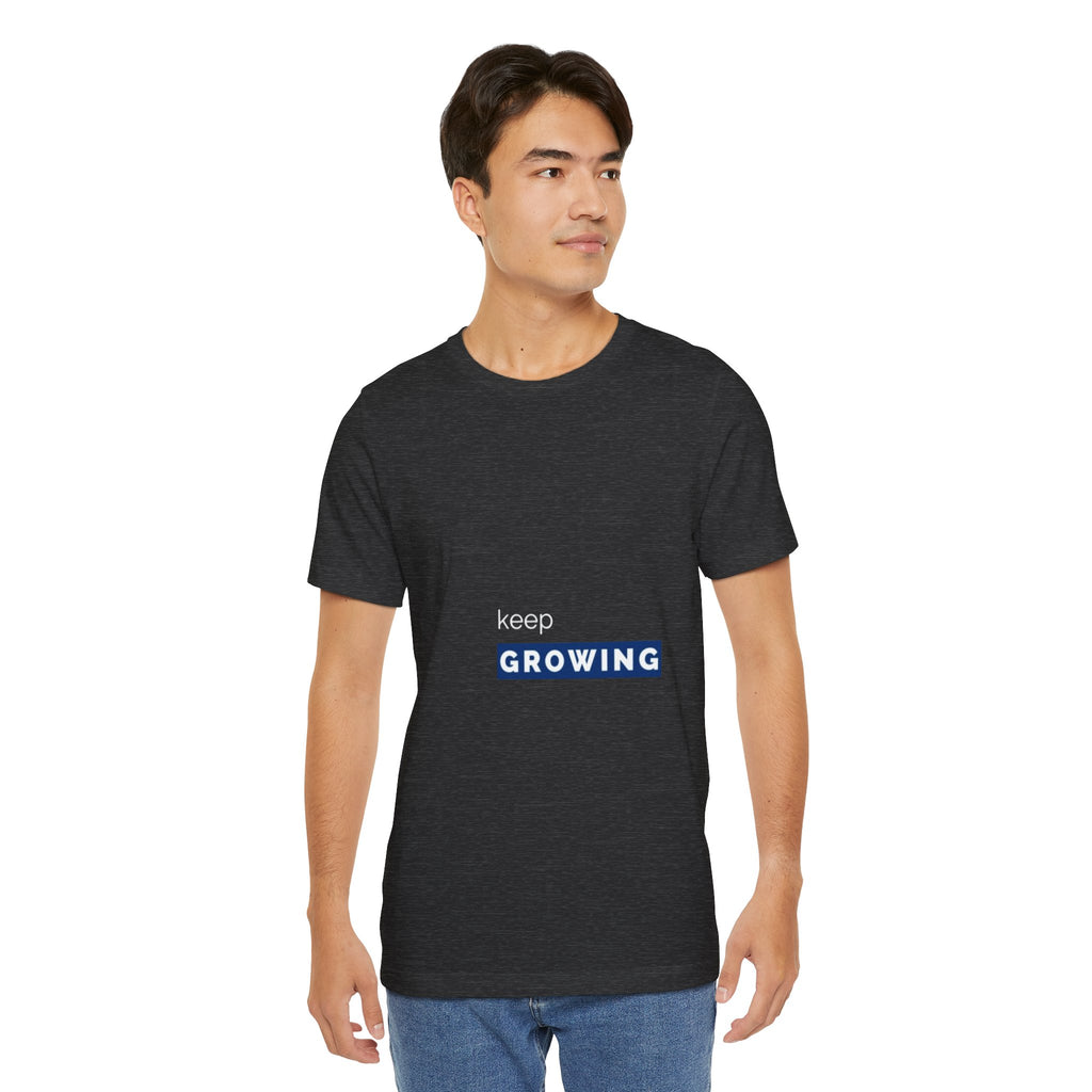 Keep Growing – Minimal Motivational T-Shirt