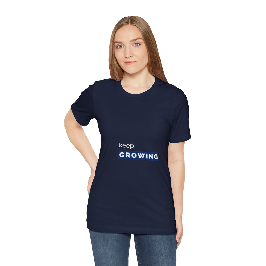 Keep Growing – Minimal Motivational T-Shirt