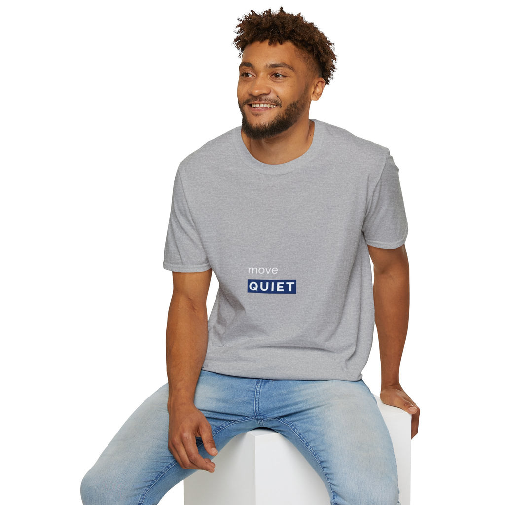 Move Quiet Minimalist T-Shirt