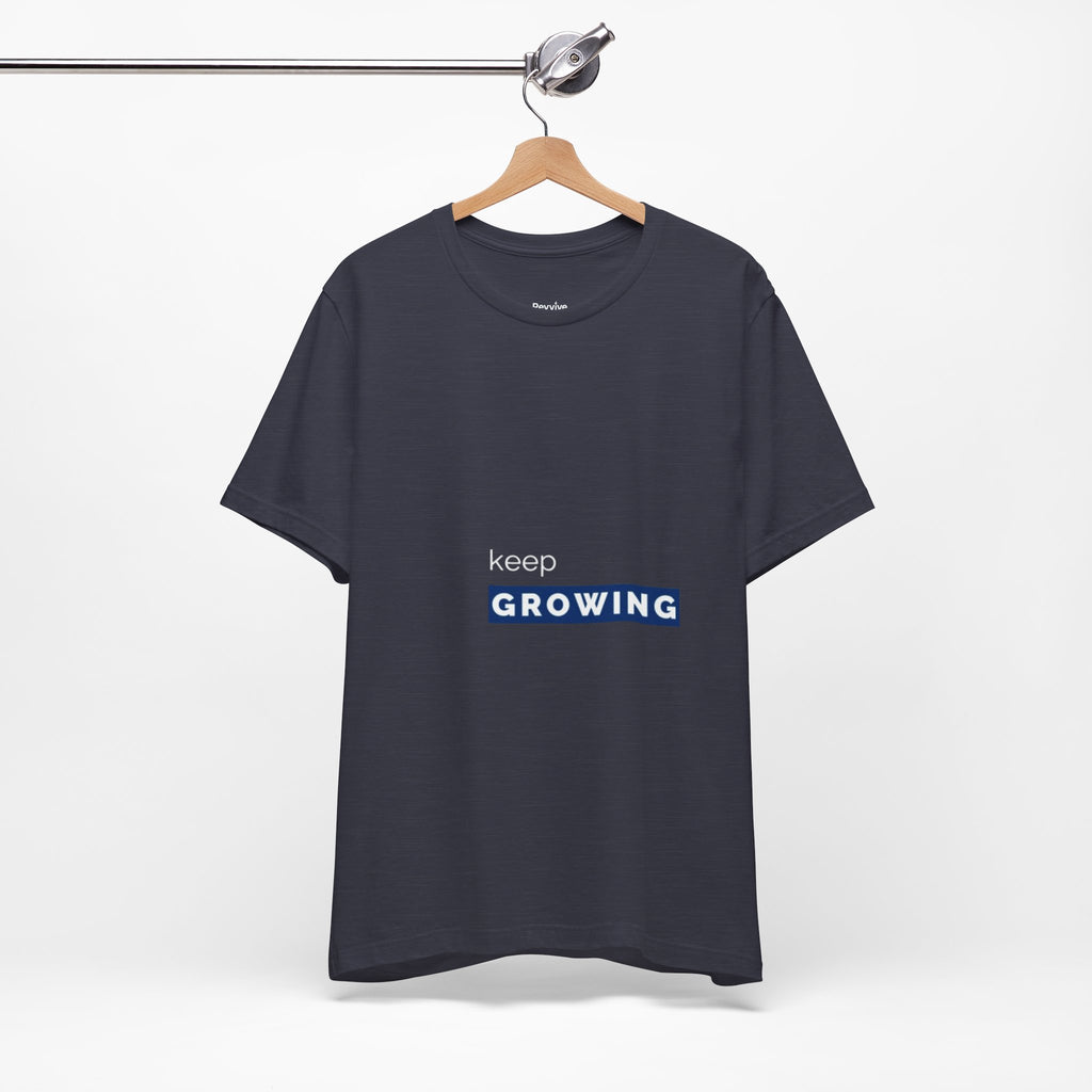 Keep Growing – Minimal Motivational T-Shirt