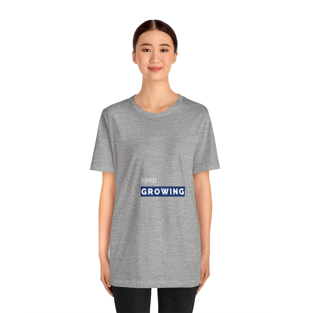 Keep Growing – Minimal Motivational T-Shirt
