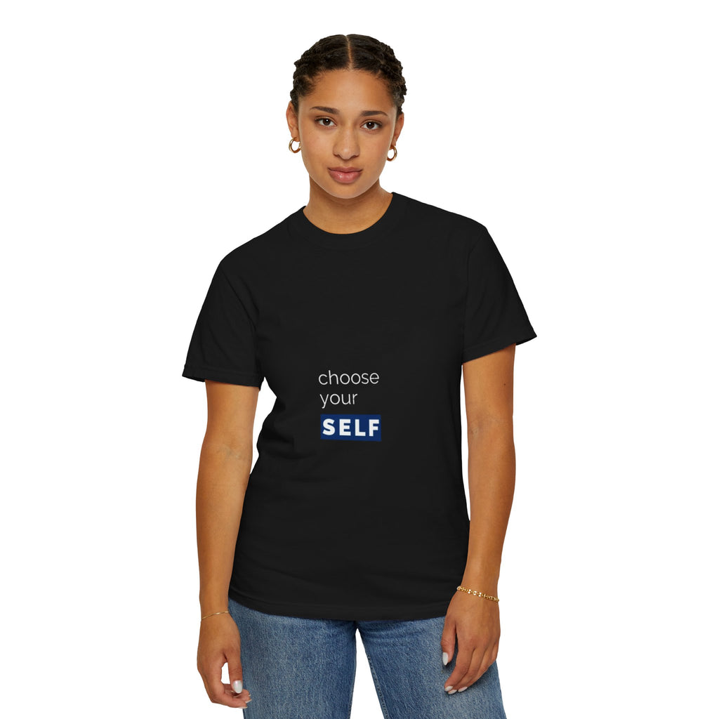 Choose Yourself T-Shirt — Motivational Tee