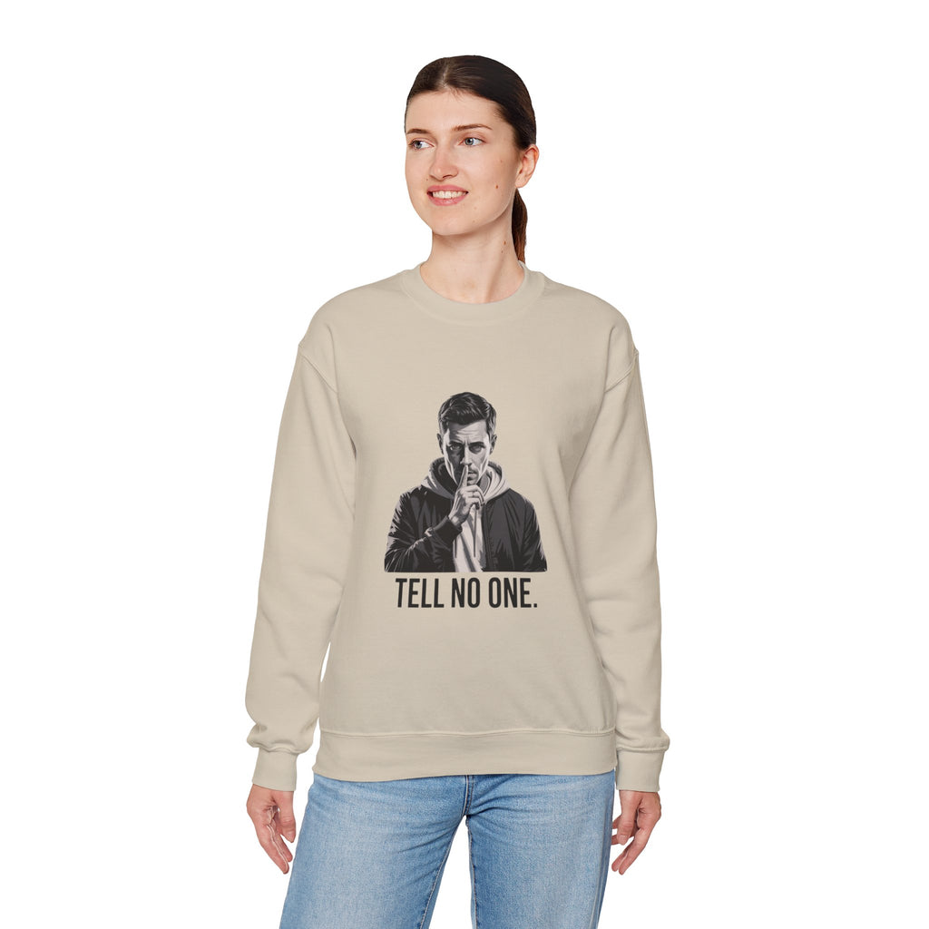 TELL NO ONE Unisex Crewneck Sweatshirt