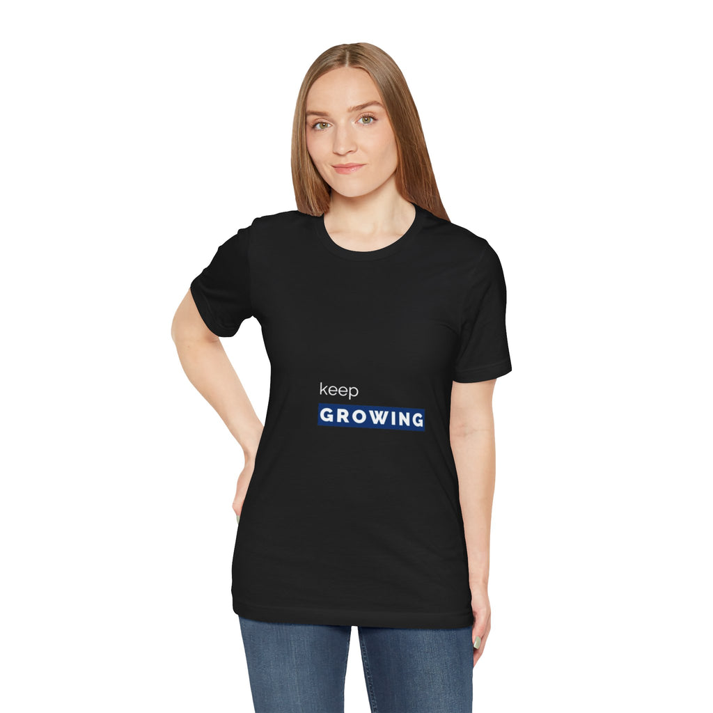 Keep Growing – Minimal Motivational T-Shirt