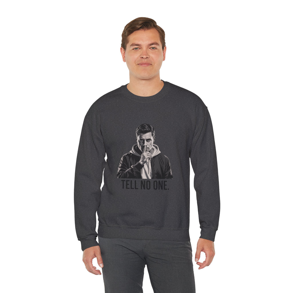 TELL NO ONE Unisex Crewneck Sweatshirt