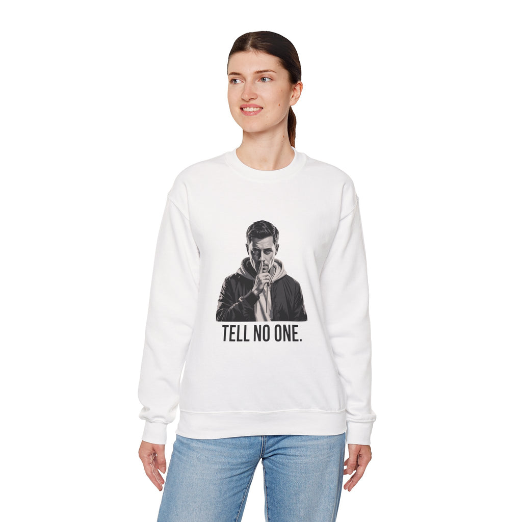 TELL NO ONE Unisex Crewneck Sweatshirt