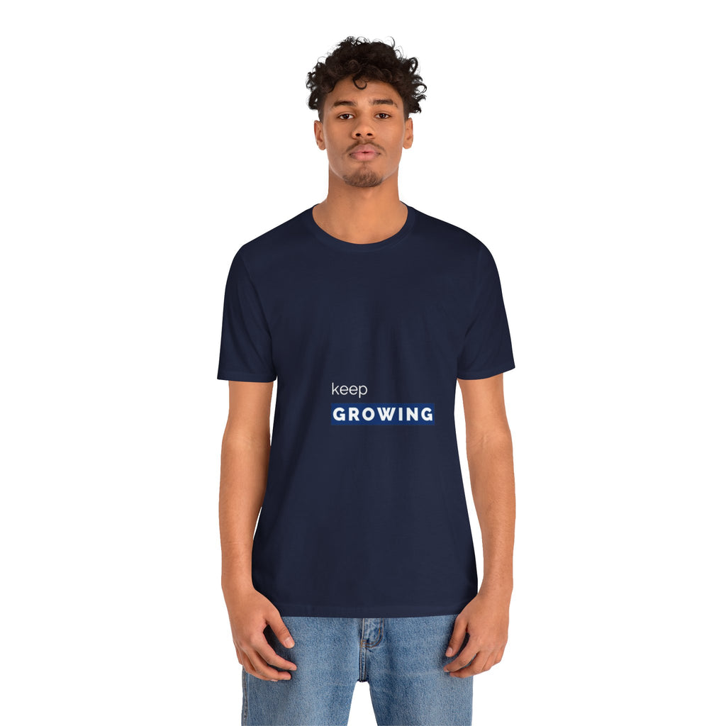 Keep Growing – Minimal Motivational T-Shirt