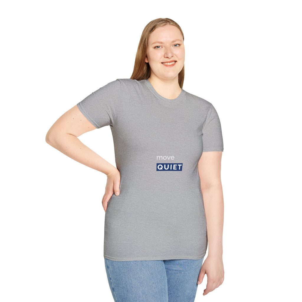 Move Quiet Minimalist T-Shirt