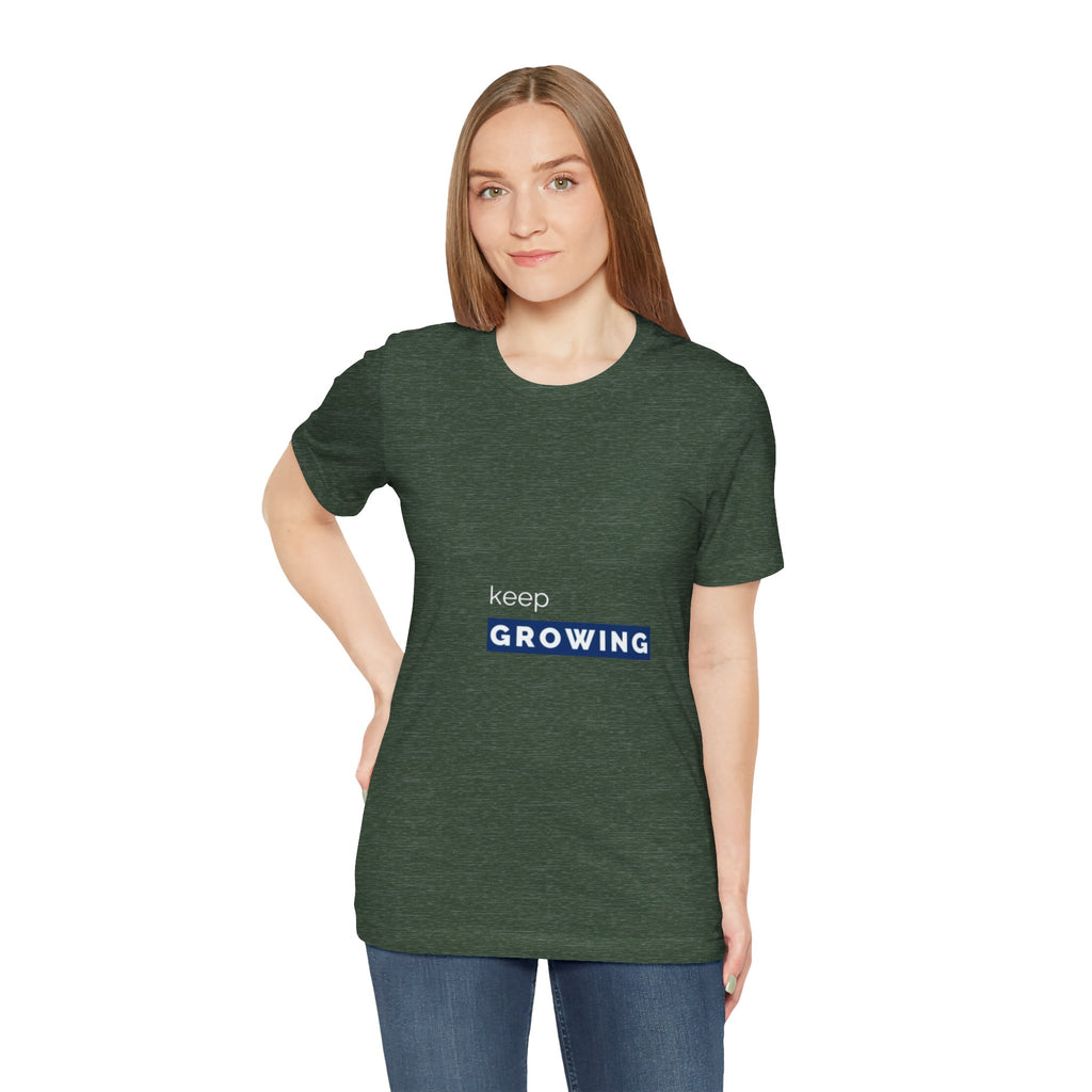 Keep Growing – Minimal Motivational T-Shirt