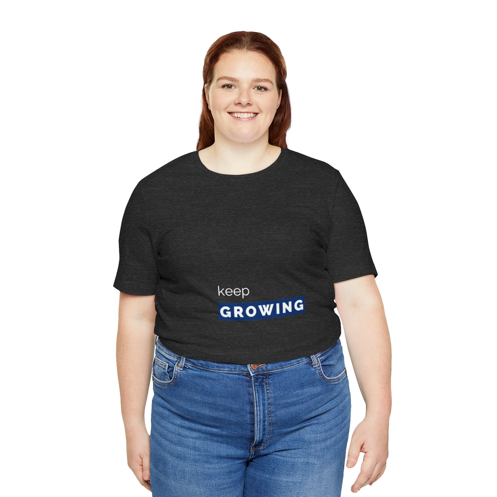 Keep Growing – Minimal Motivational T-Shirt