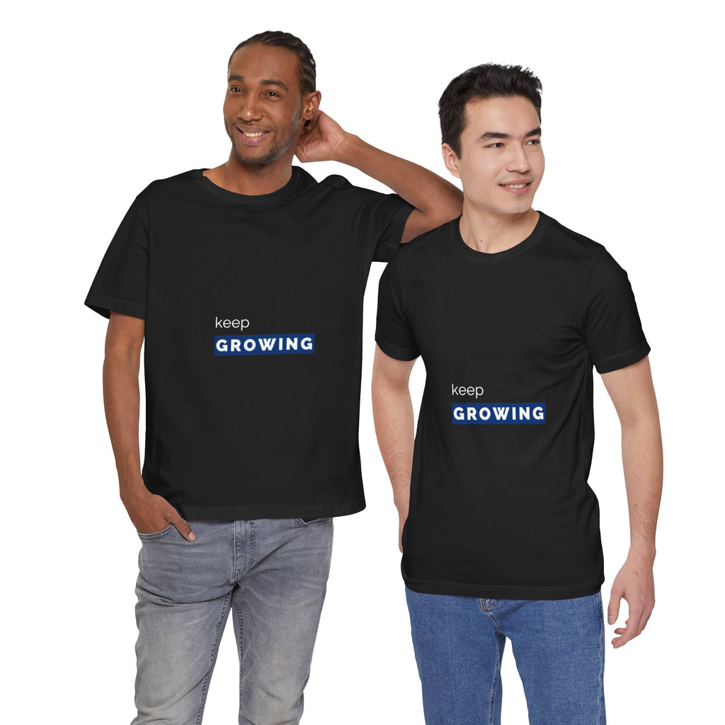Keep Growing – Minimal Motivational T-Shirt